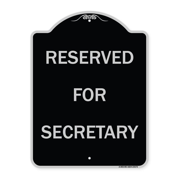 Signmission Reserved for Secretary Heavy-Gauge Aluminum Architectural Sign, 24" x 18", BS-1824-23173 A-DES-BS-1824-23173
